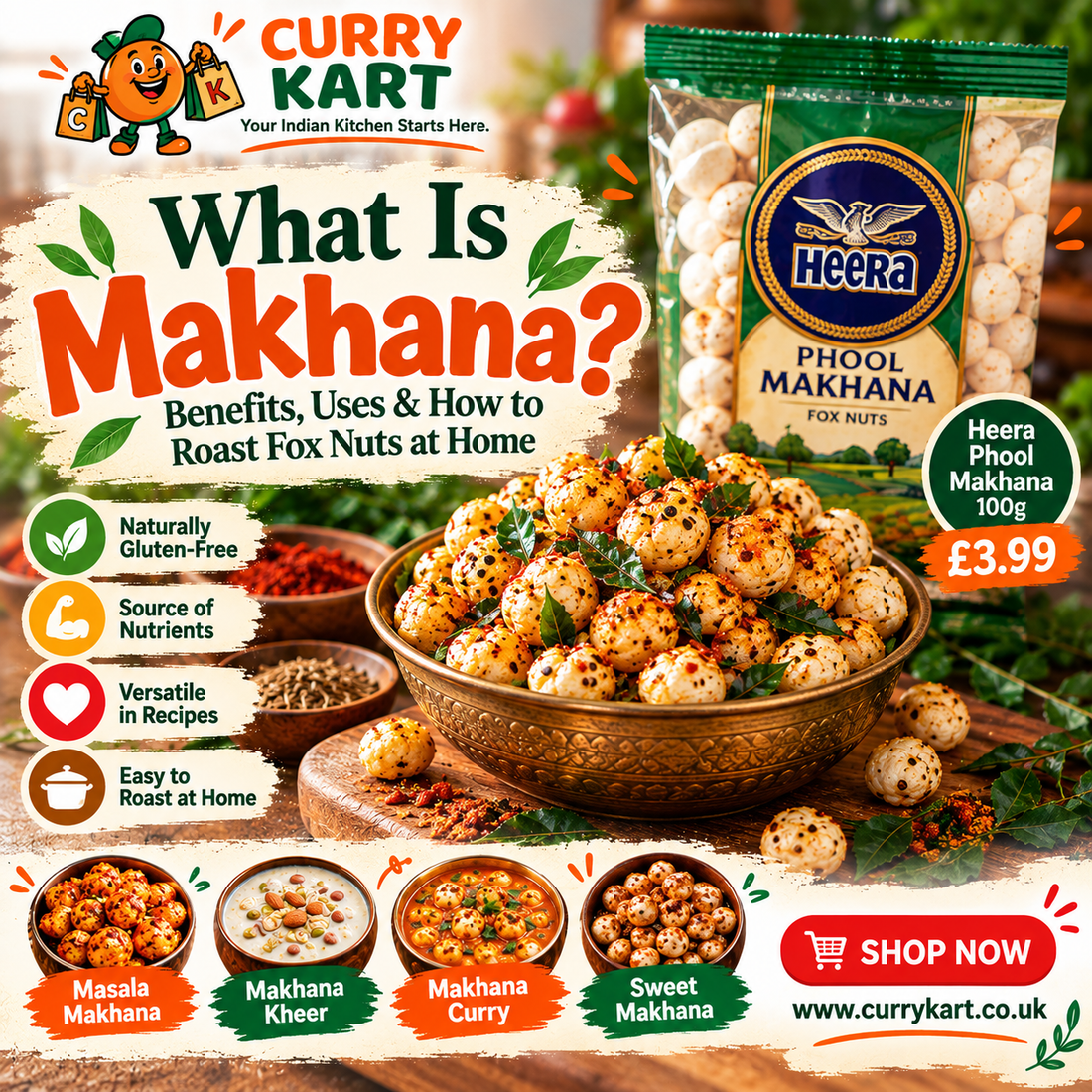 Curry Kart makhana guide featuring Heera Phool Makhana, a bowl of roasted masala fox nuts, and makhana kheer, curry and sweet snack ideas.