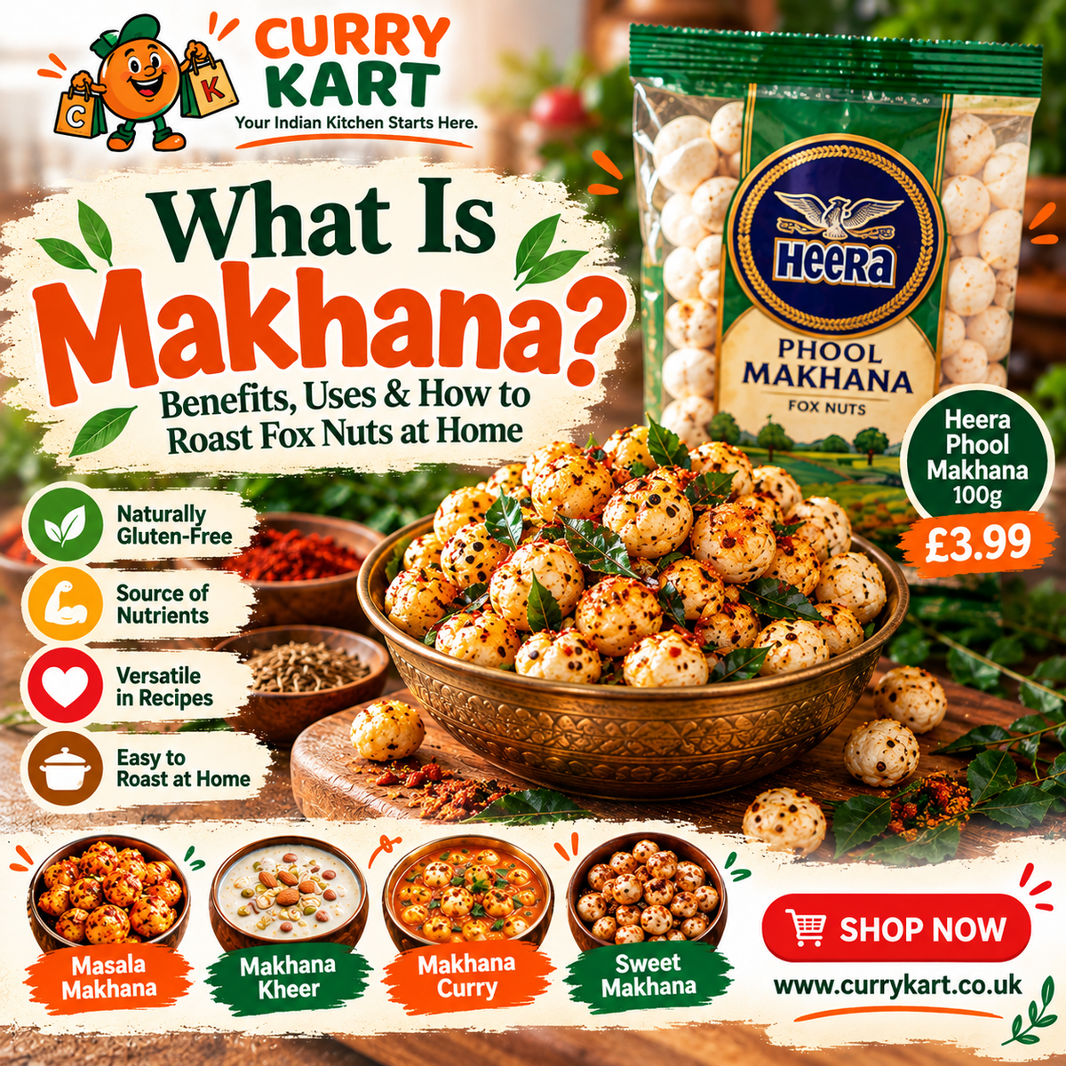 Curry Kart makhana guide featuring Heera Phool Makhana, a bowl of roasted masala fox nuts, and makhana kheer, curry and sweet snack ideas.